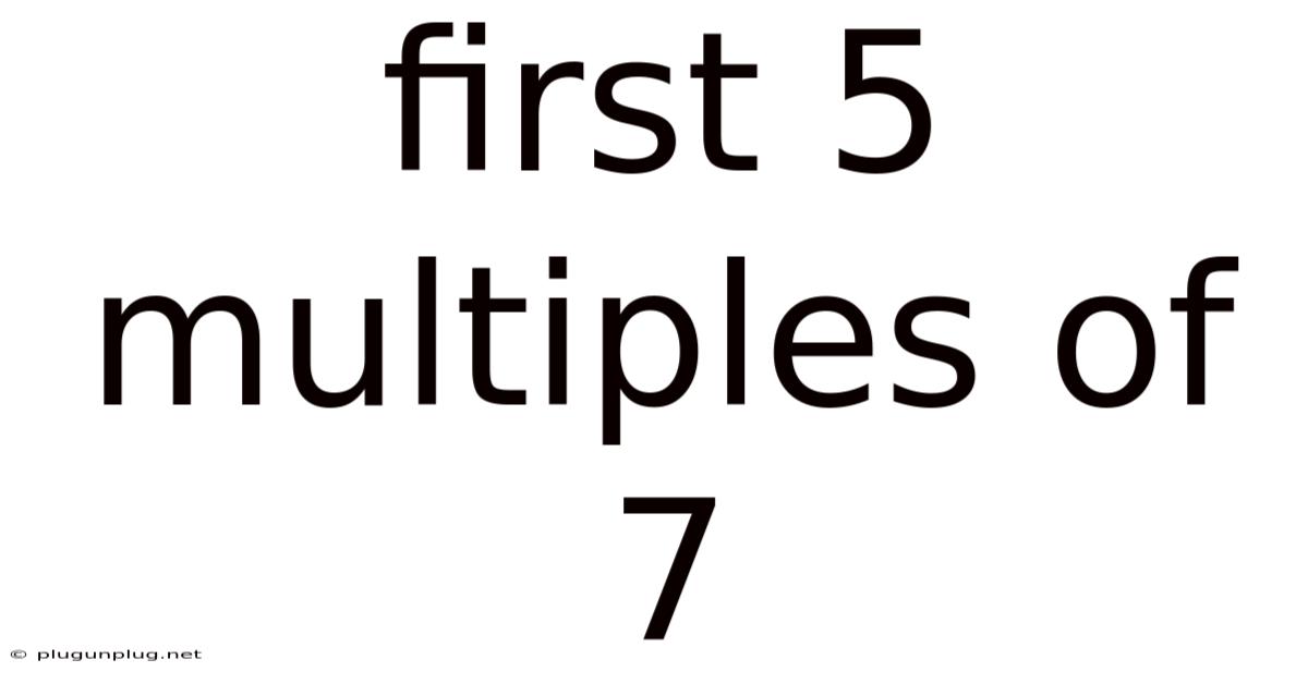 First 5 Multiples Of 7