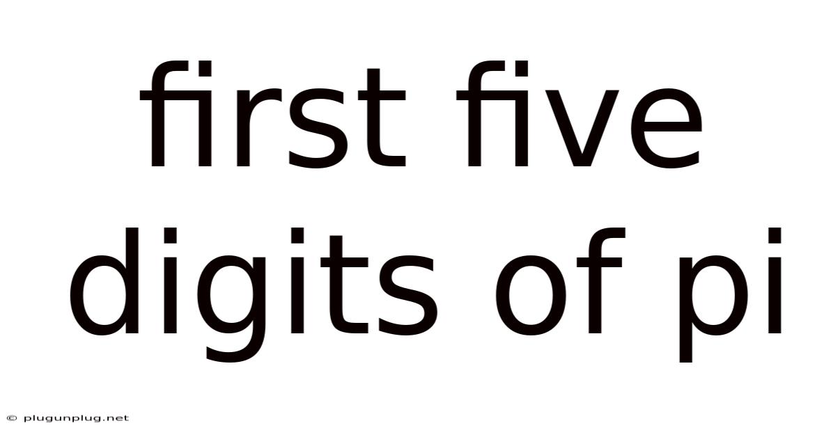 First Five Digits Of Pi