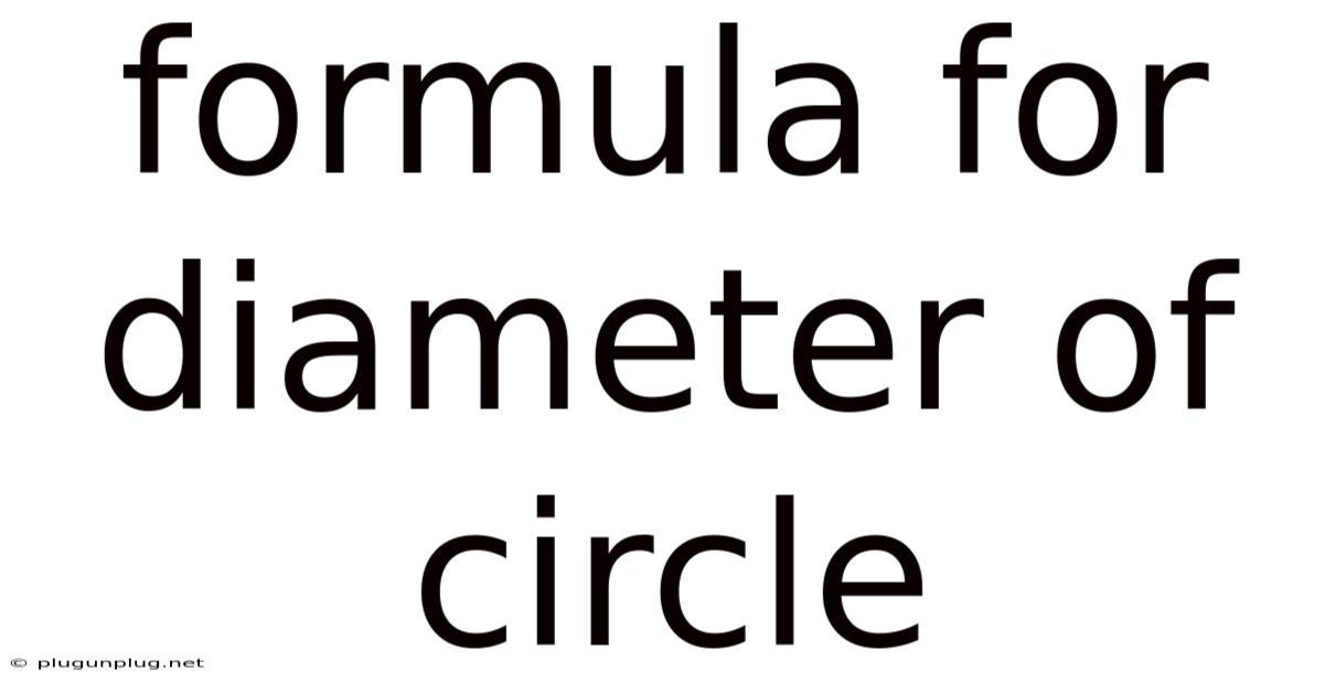 Formula For Diameter Of Circle