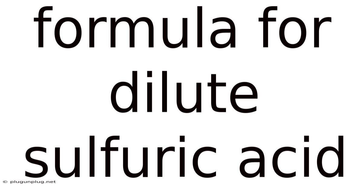 Formula For Dilute Sulfuric Acid