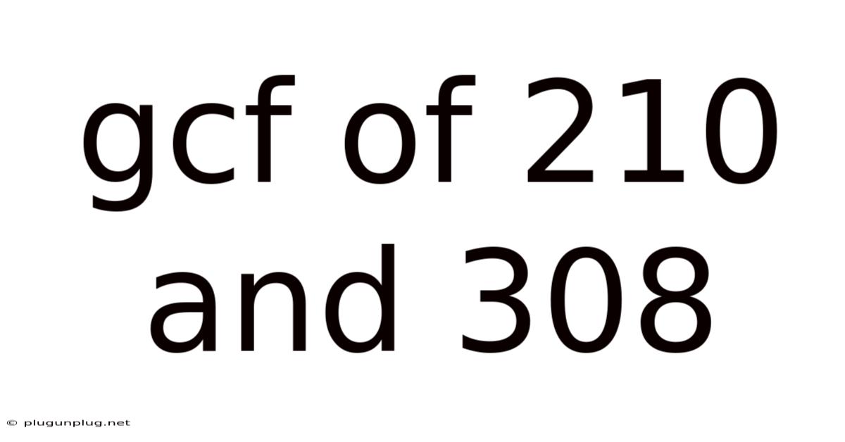 Gcf Of 210 And 308