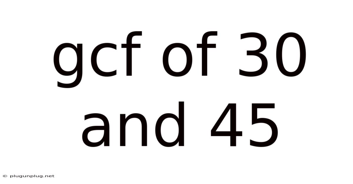 Gcf Of 30 And 45