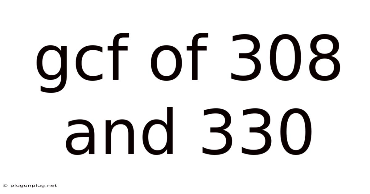 Gcf Of 308 And 330