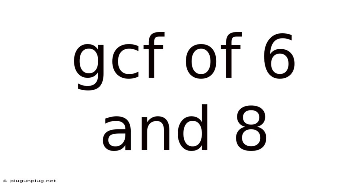 Gcf Of 6 And 8