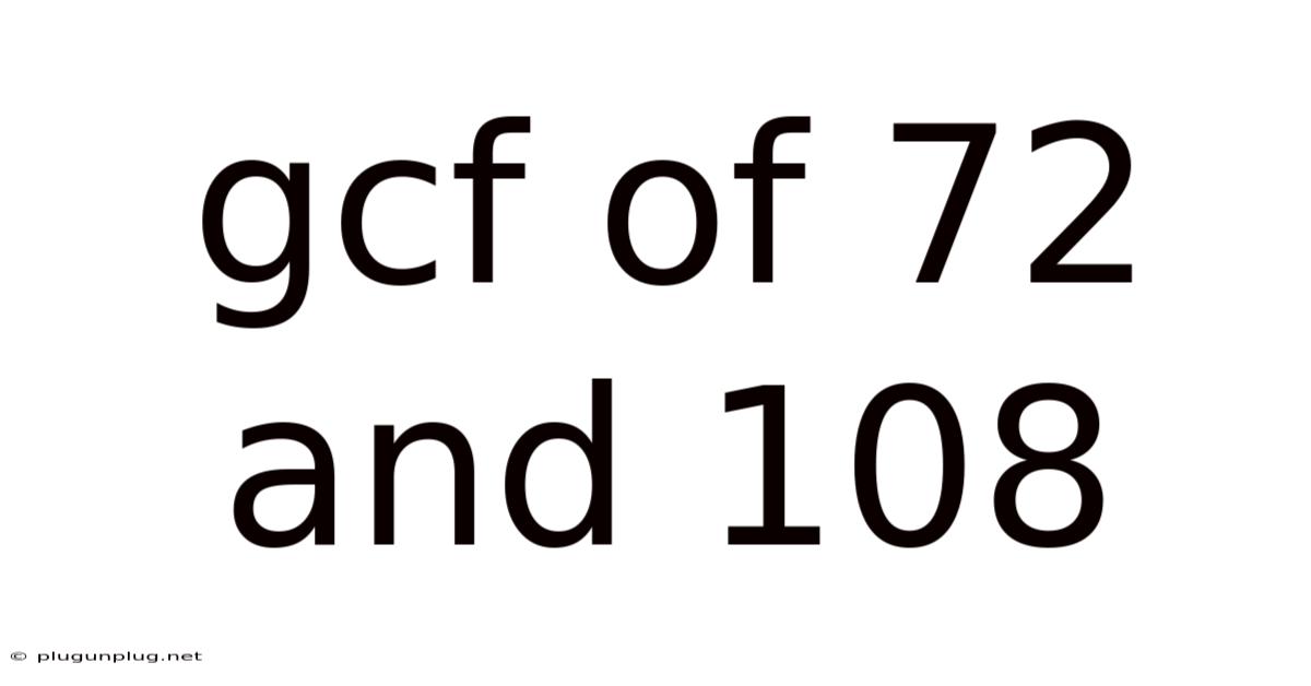 Gcf Of 72 And 108