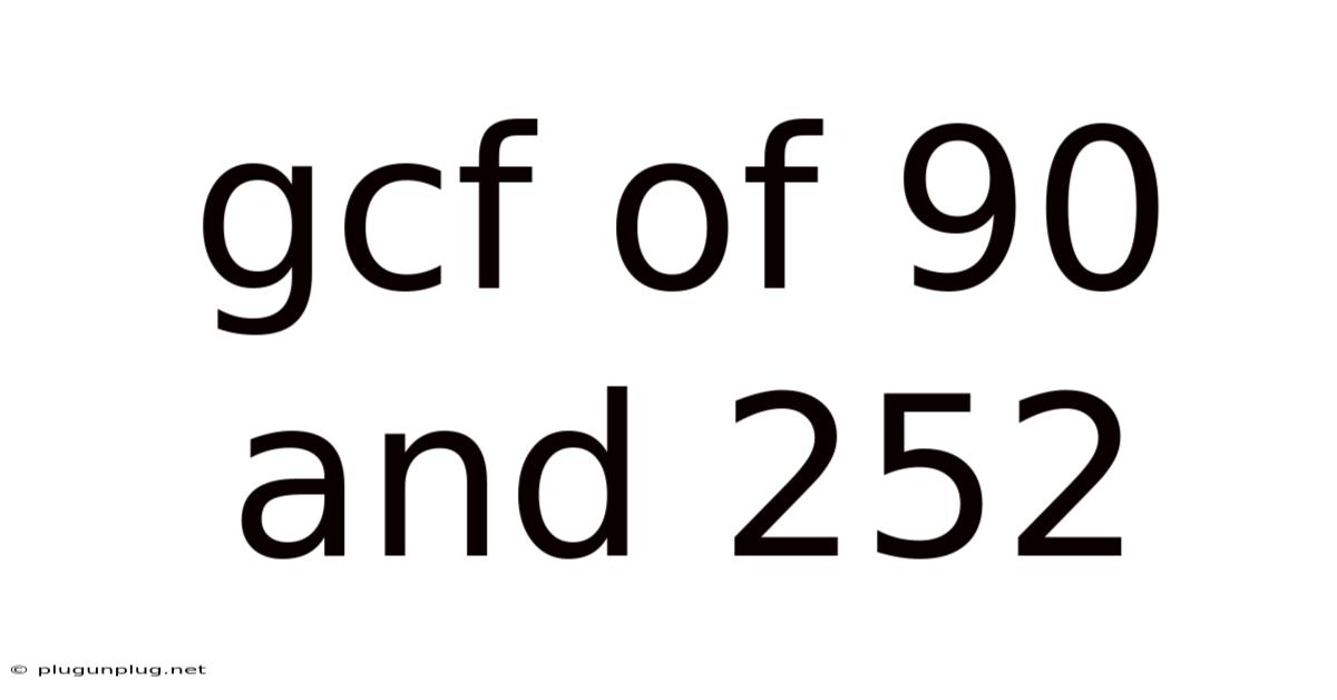 Gcf Of 90 And 252