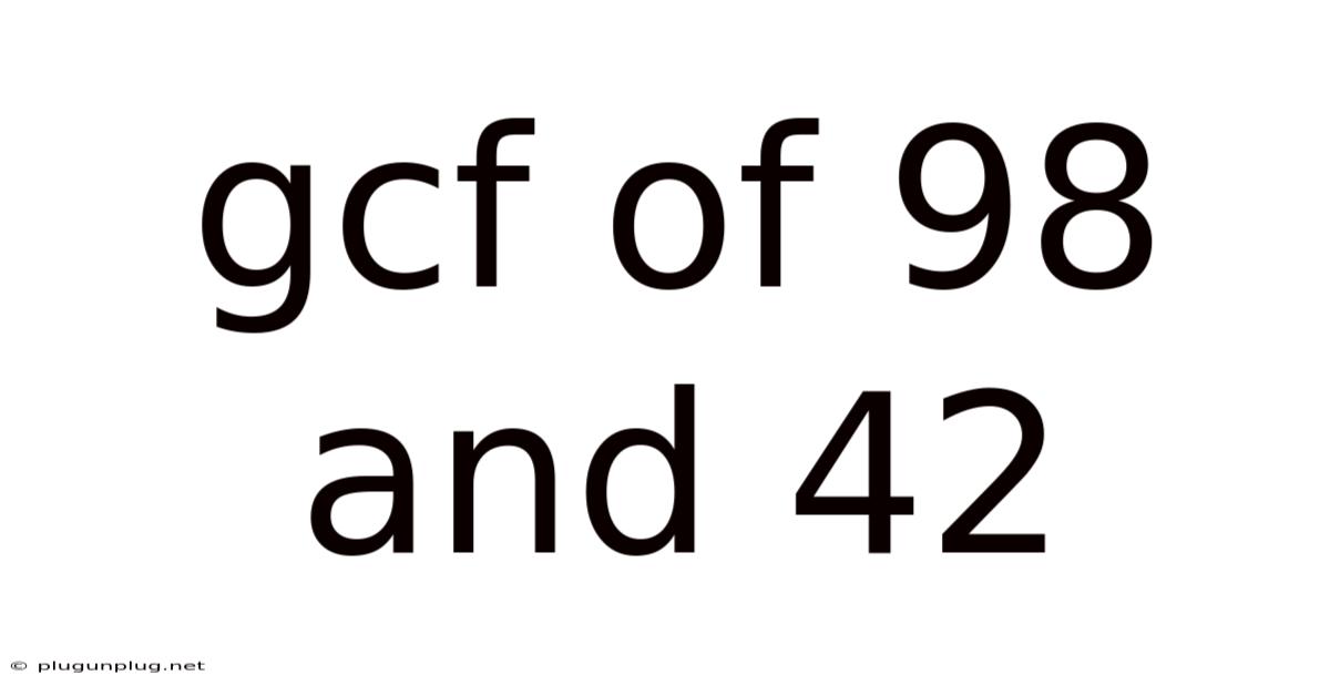 Gcf Of 98 And 42