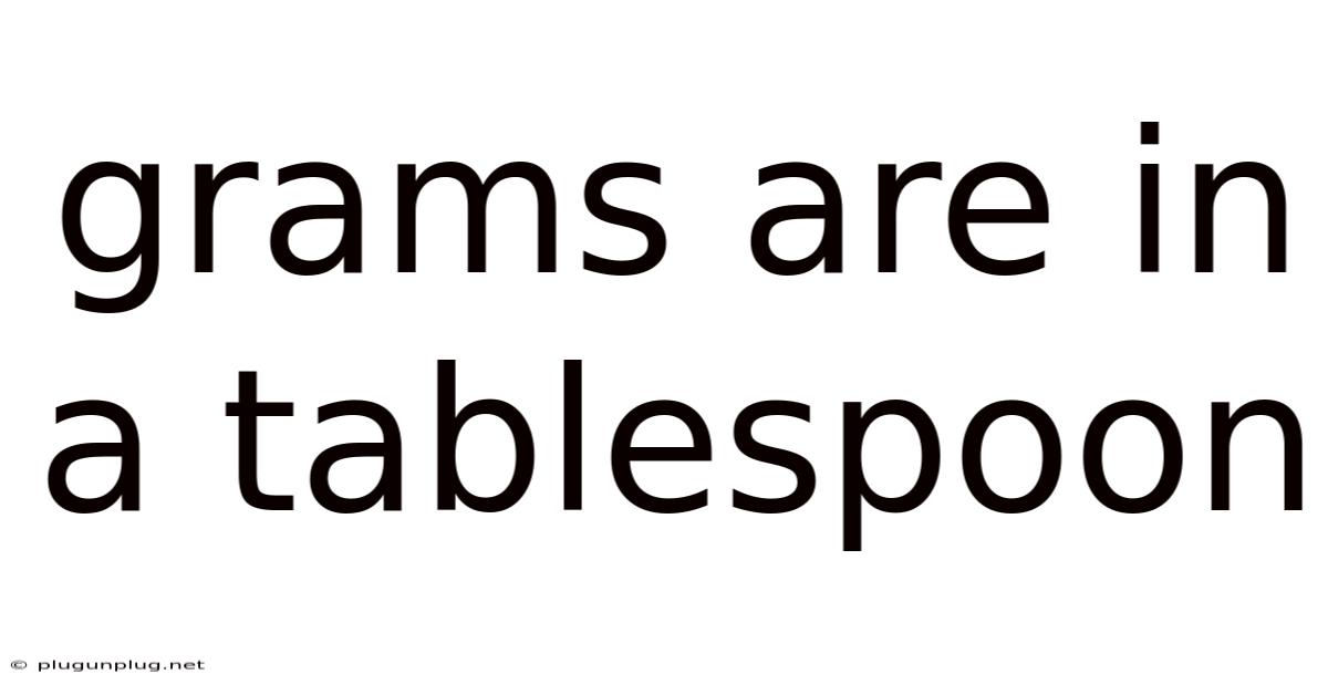 Grams Are In A Tablespoon