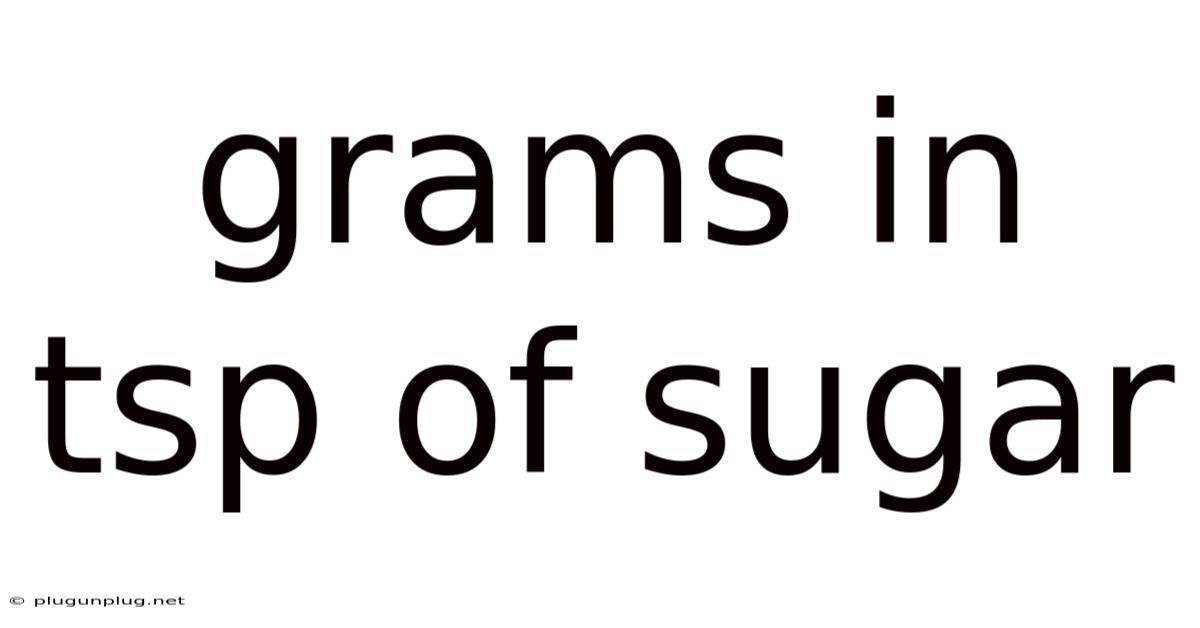 Grams In Tsp Of Sugar
