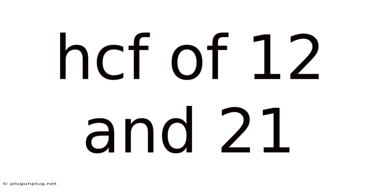 Hcf Of 12 And 21
