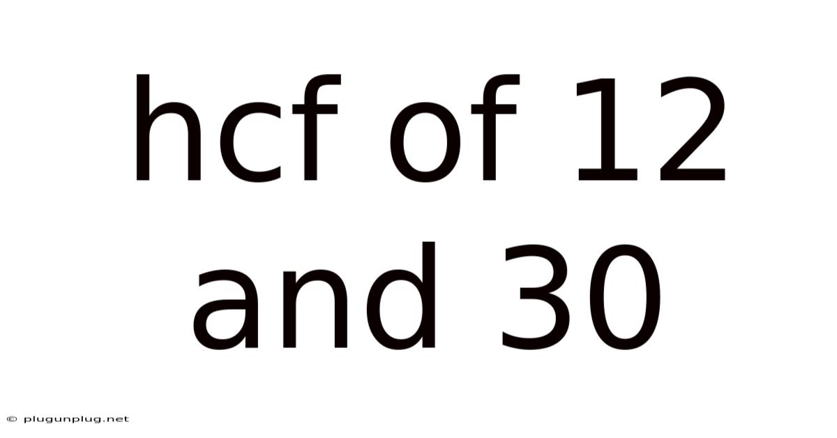 Hcf Of 12 And 30