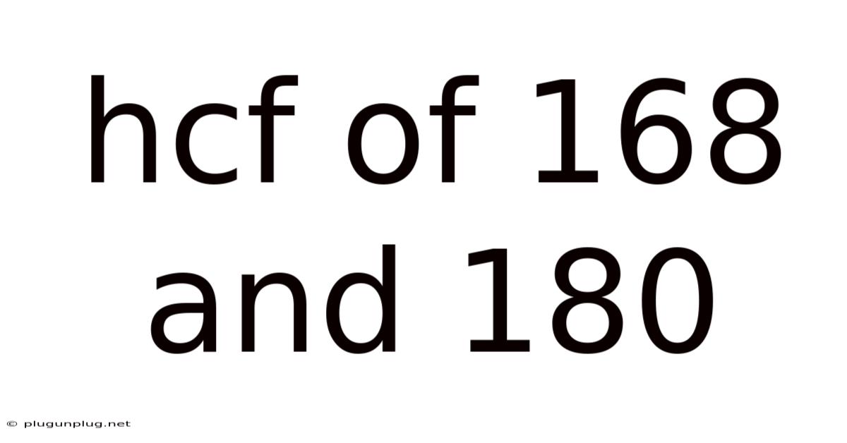 Hcf Of 168 And 180