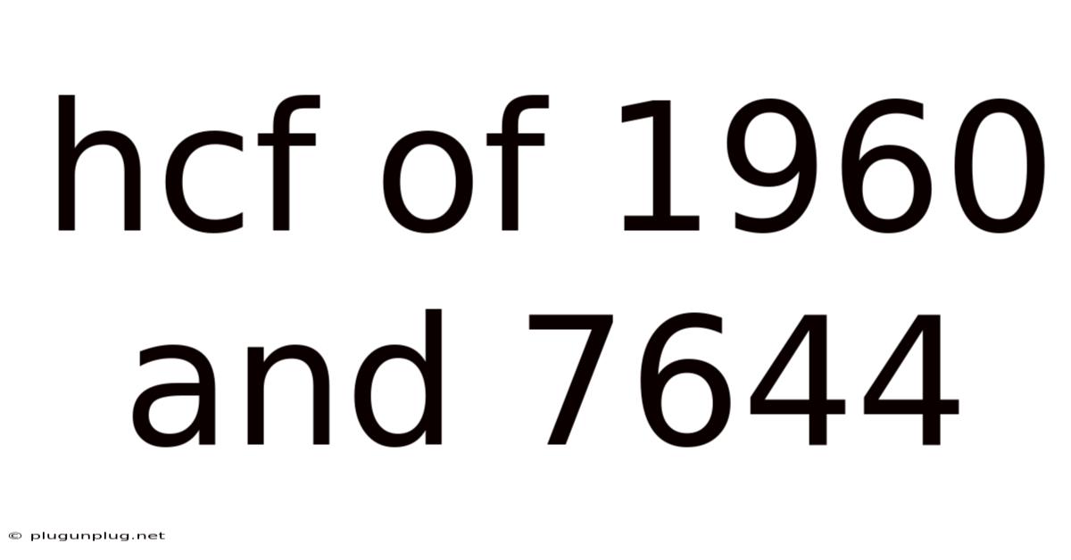 Hcf Of 1960 And 7644