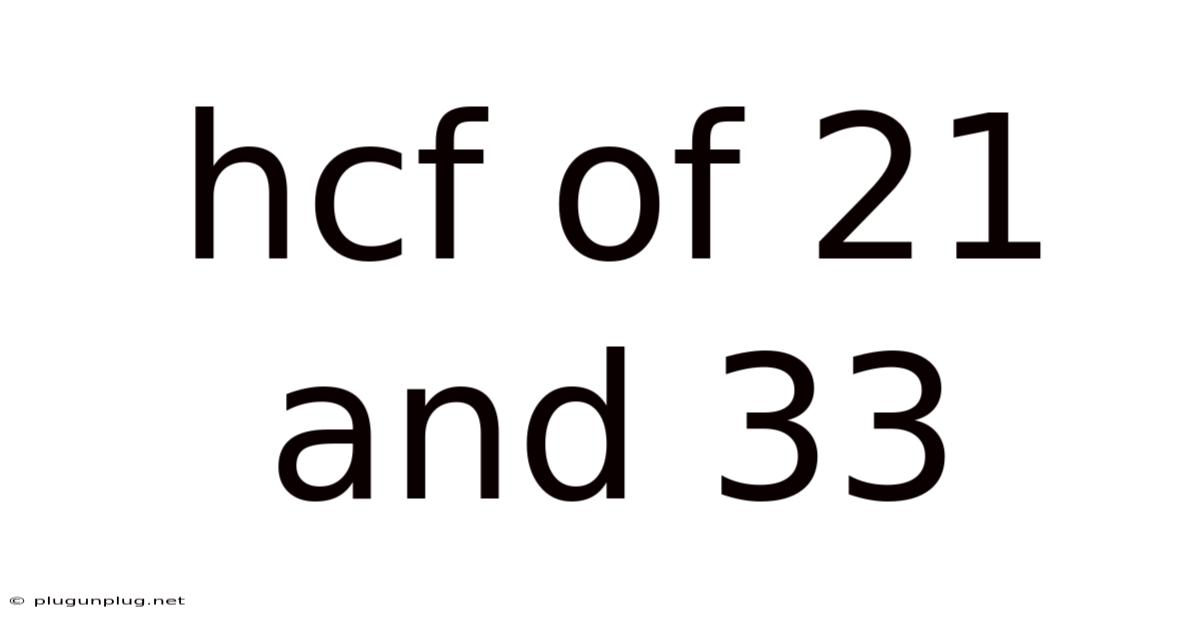 Hcf Of 21 And 33