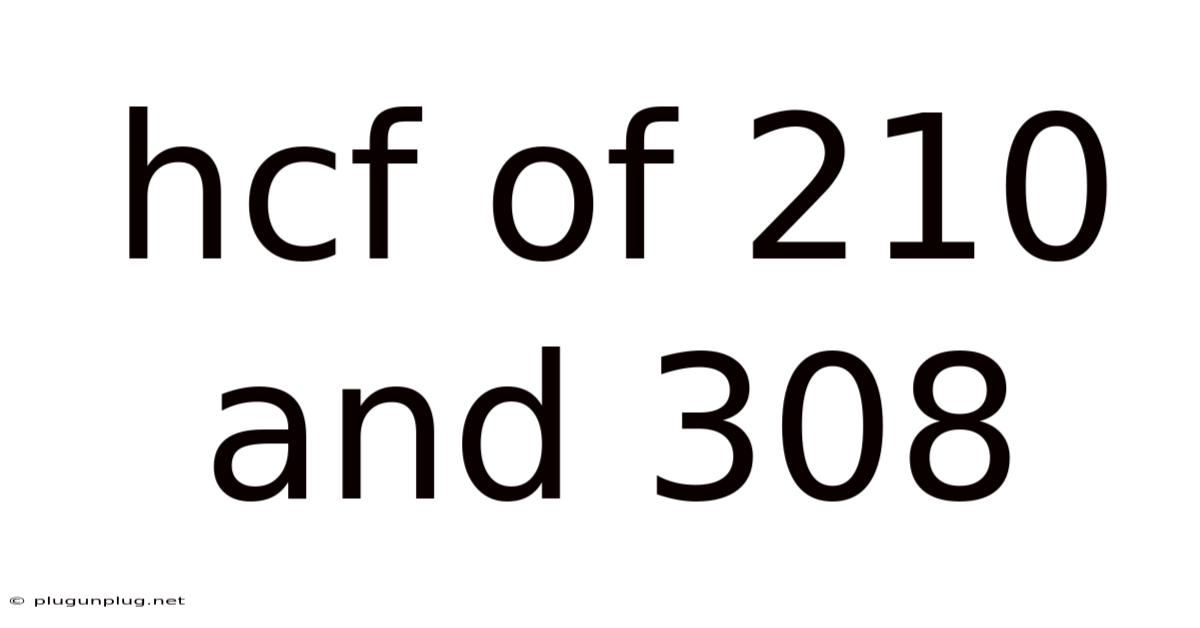 Hcf Of 210 And 308