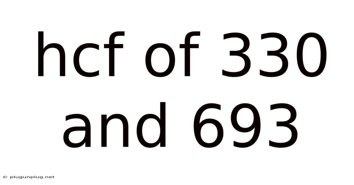 Hcf Of 330 And 693