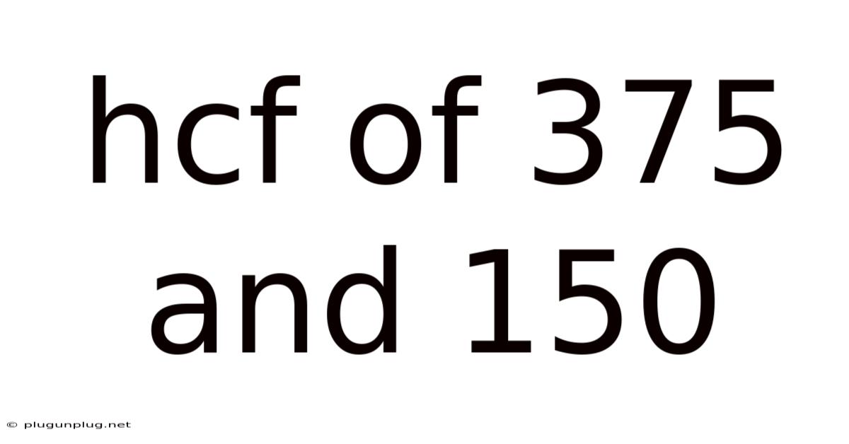 Hcf Of 375 And 150