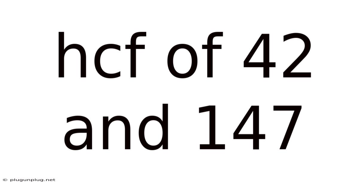 Hcf Of 42 And 147