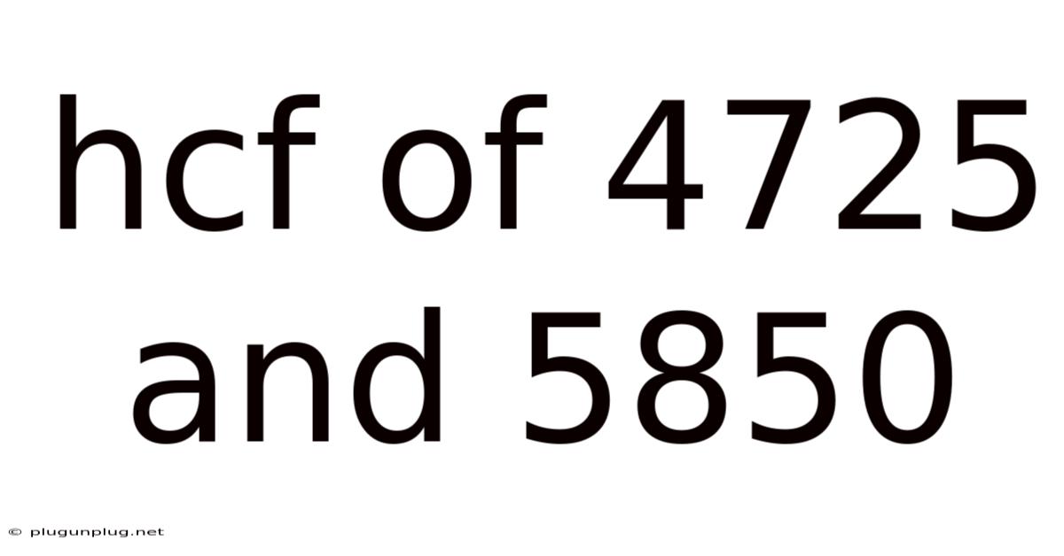 Hcf Of 4725 And 5850