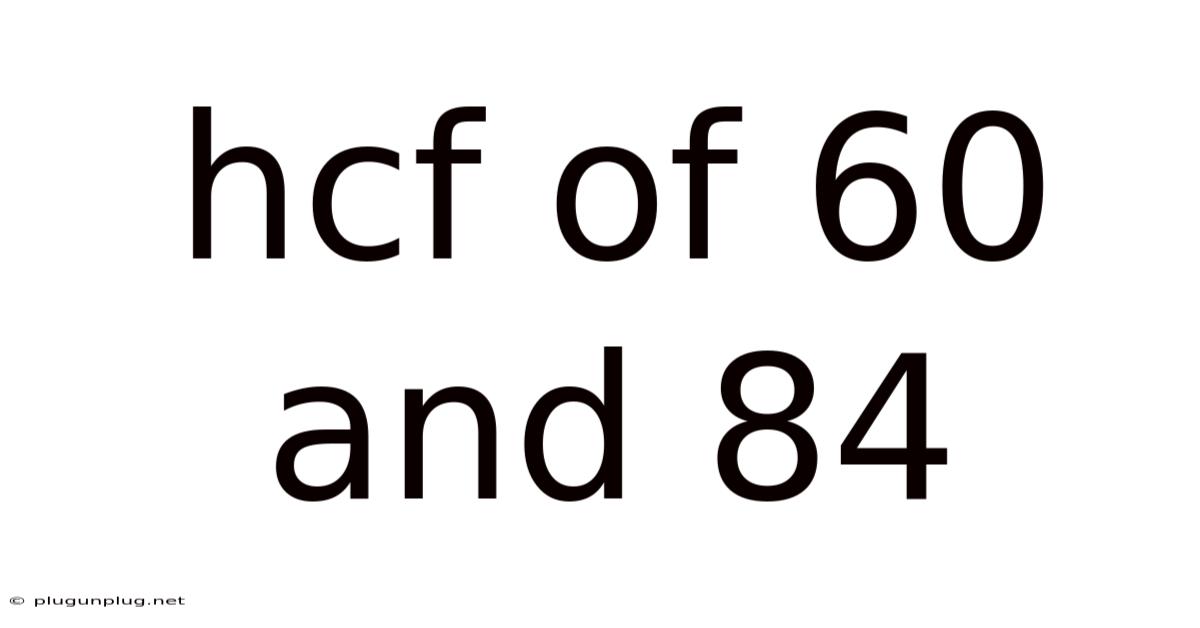 Hcf Of 60 And 84
