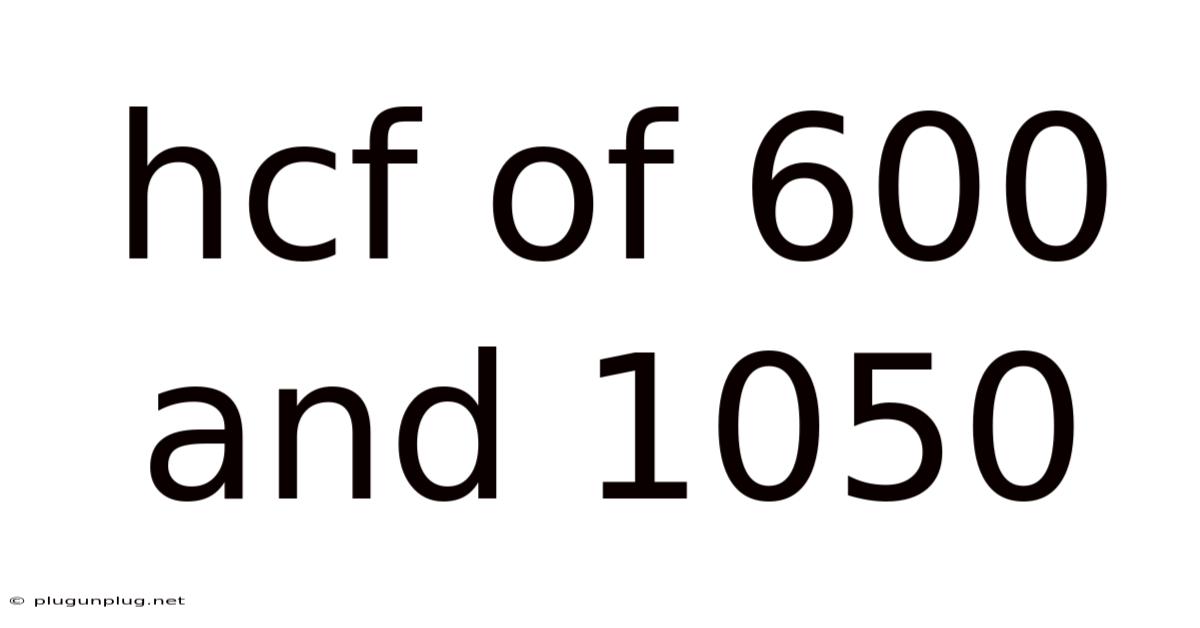 Hcf Of 600 And 1050