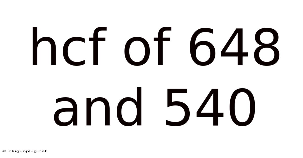 Hcf Of 648 And 540
