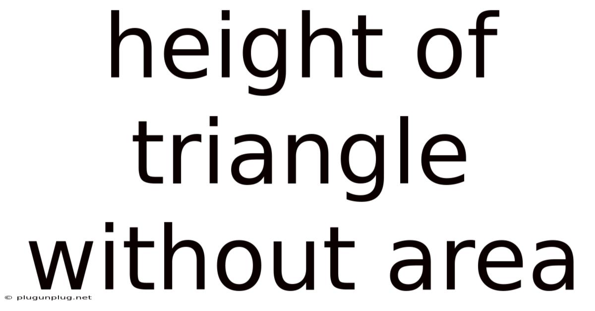 Height Of Triangle Without Area