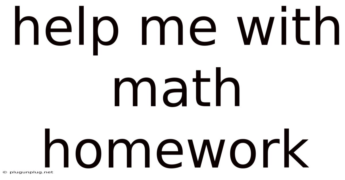 Help Me With Math Homework