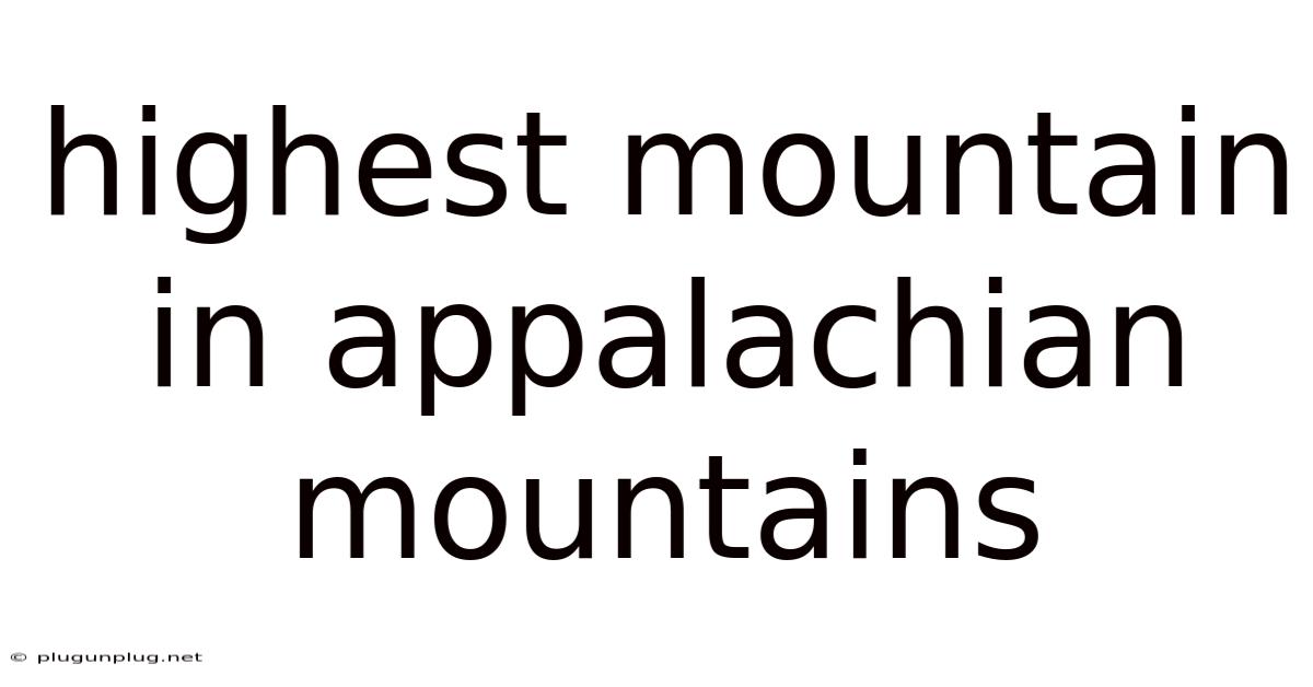 Highest Mountain In Appalachian Mountains