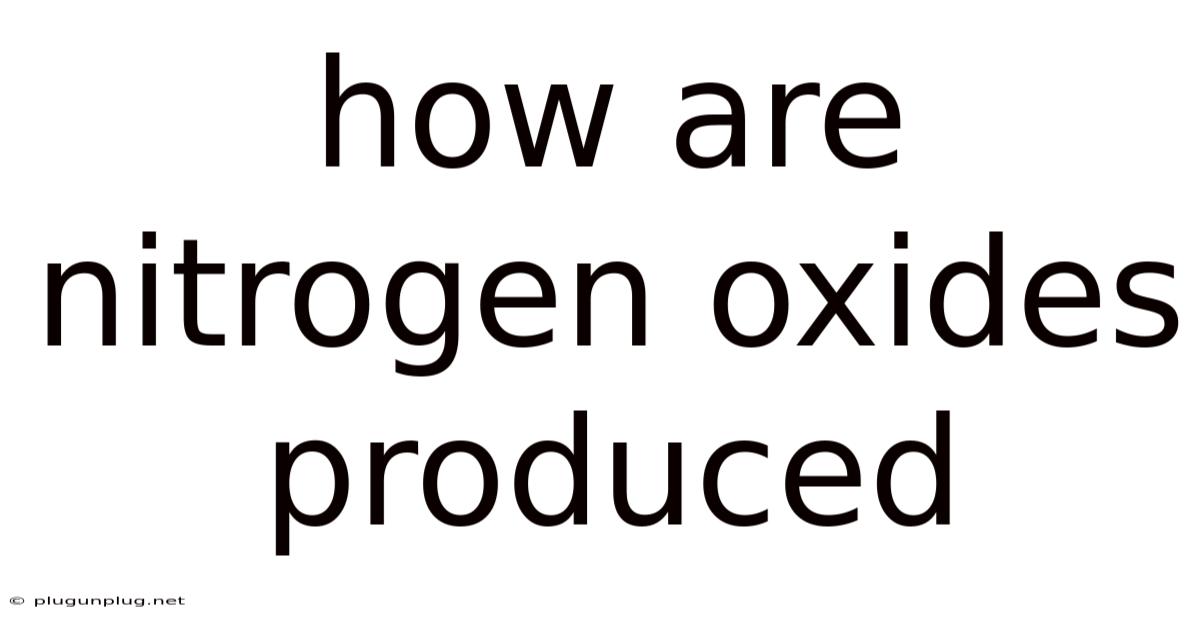 How Are Nitrogen Oxides Produced