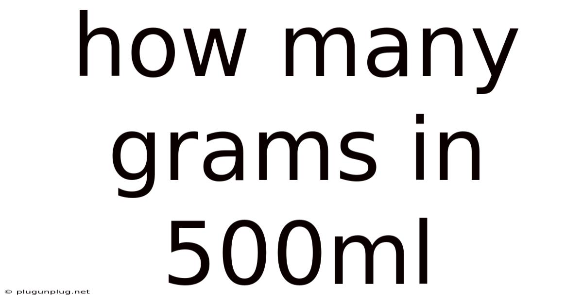 How Many Grams In 500ml