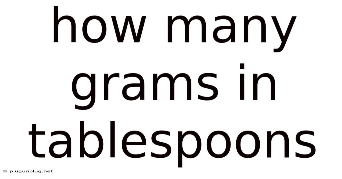 How Many Grams In Tablespoons