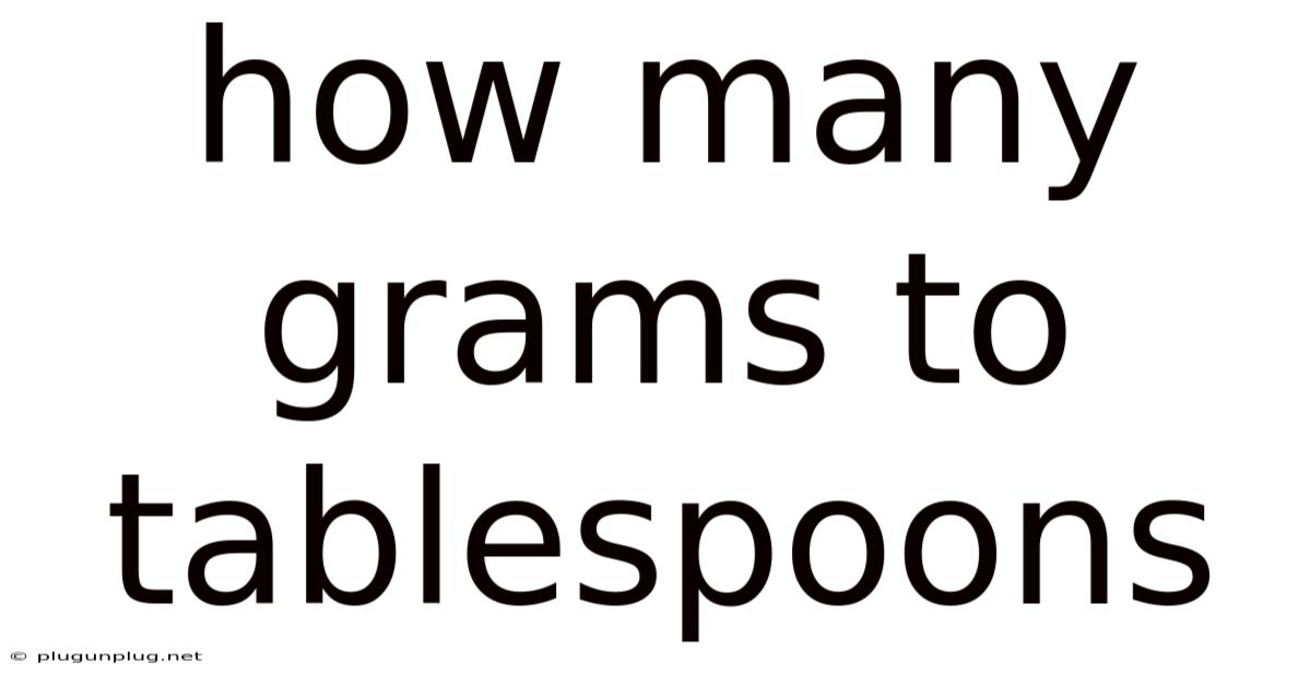 How Many Grams To Tablespoons