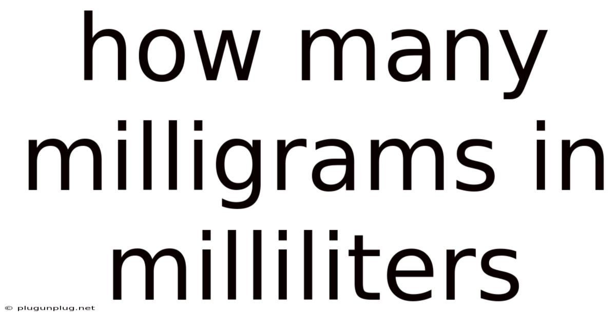 How Many Milligrams In Milliliters