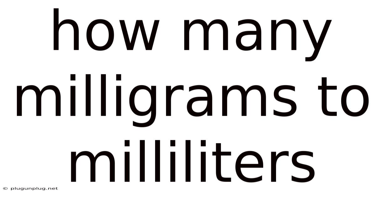 How Many Milligrams To Milliliters