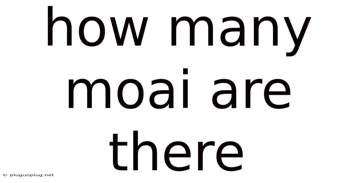 How Many Moai Are There