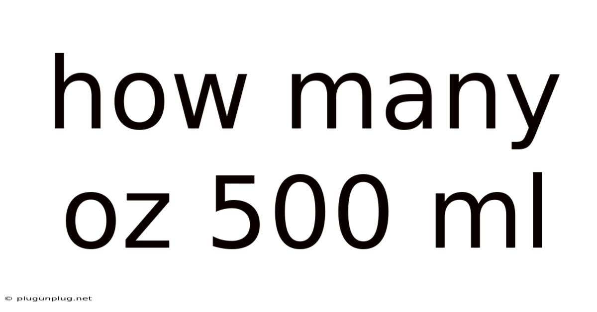 How Many Oz 500 Ml