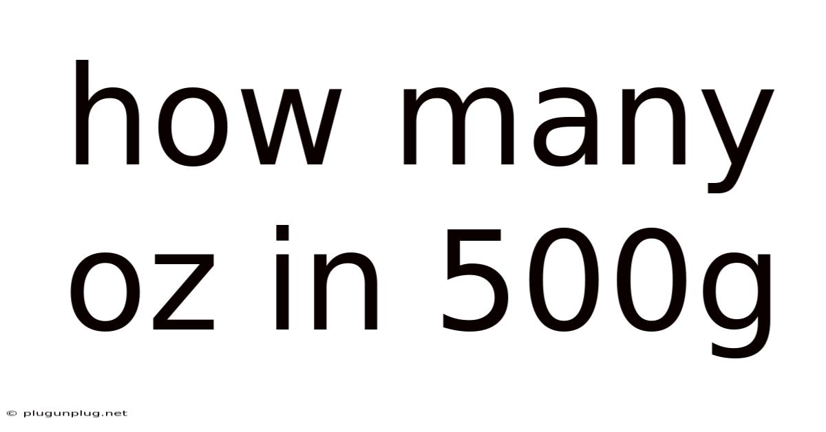How Many Oz In 500g