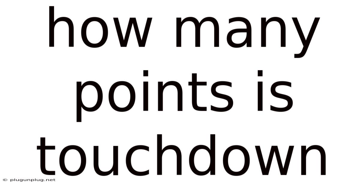 How Many Points Is Touchdown