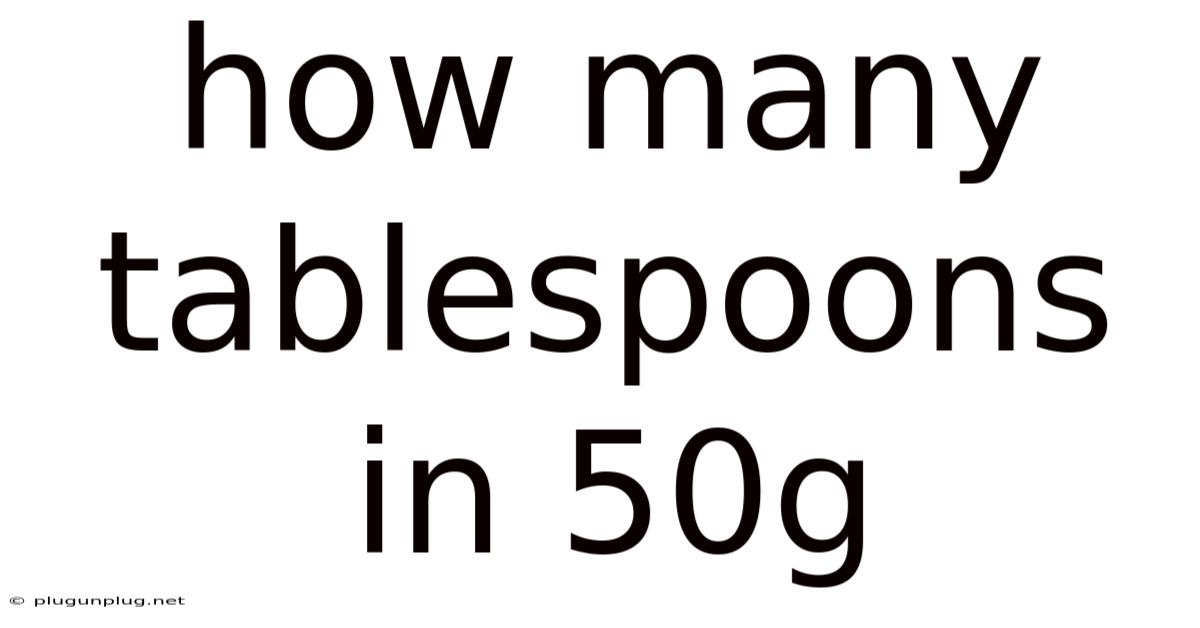 How Many Tablespoons In 50g