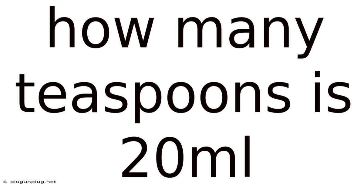 How Many Teaspoons Is 20ml