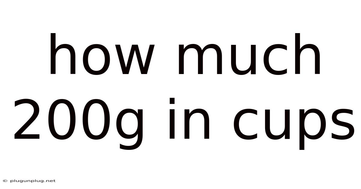 How Much 200g In Cups