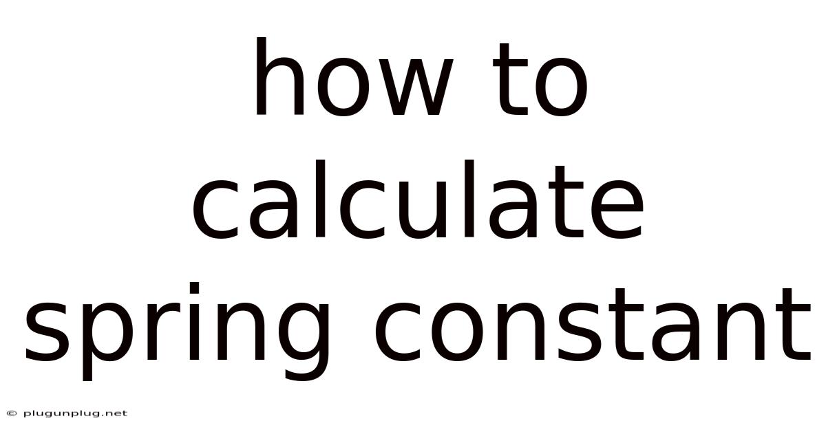 How To Calculate Spring Constant
