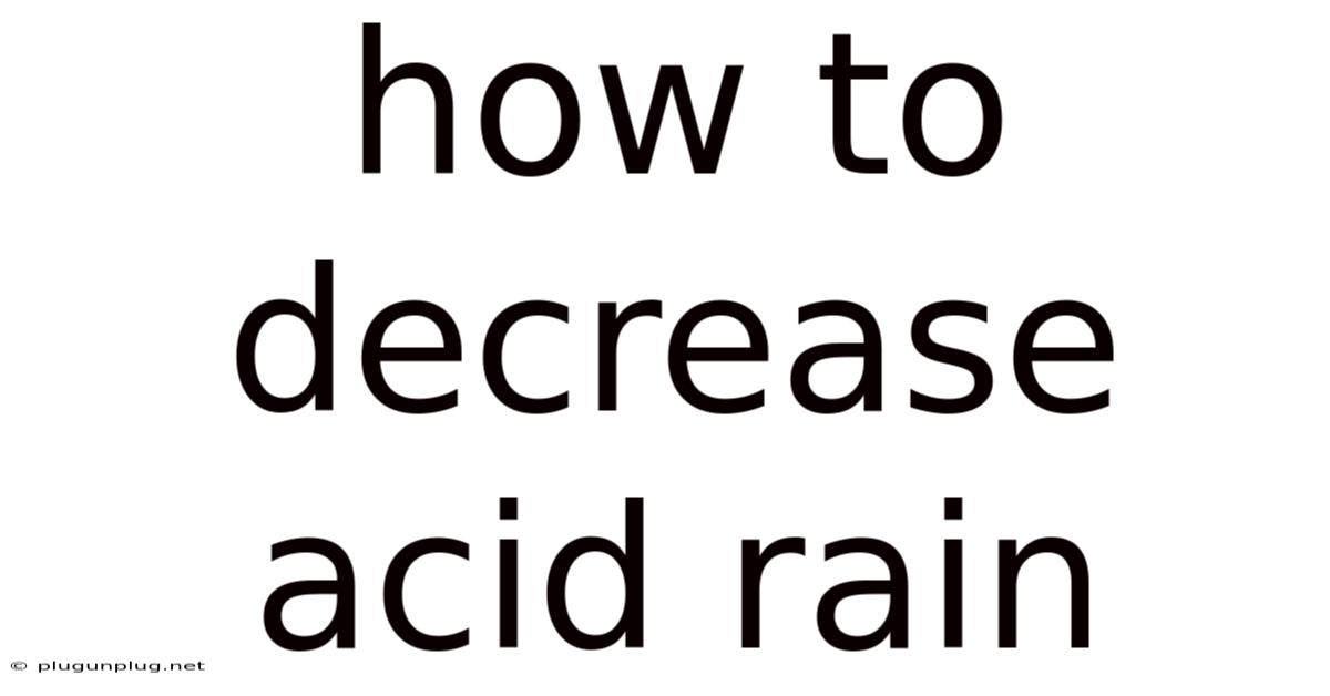 How To Decrease Acid Rain