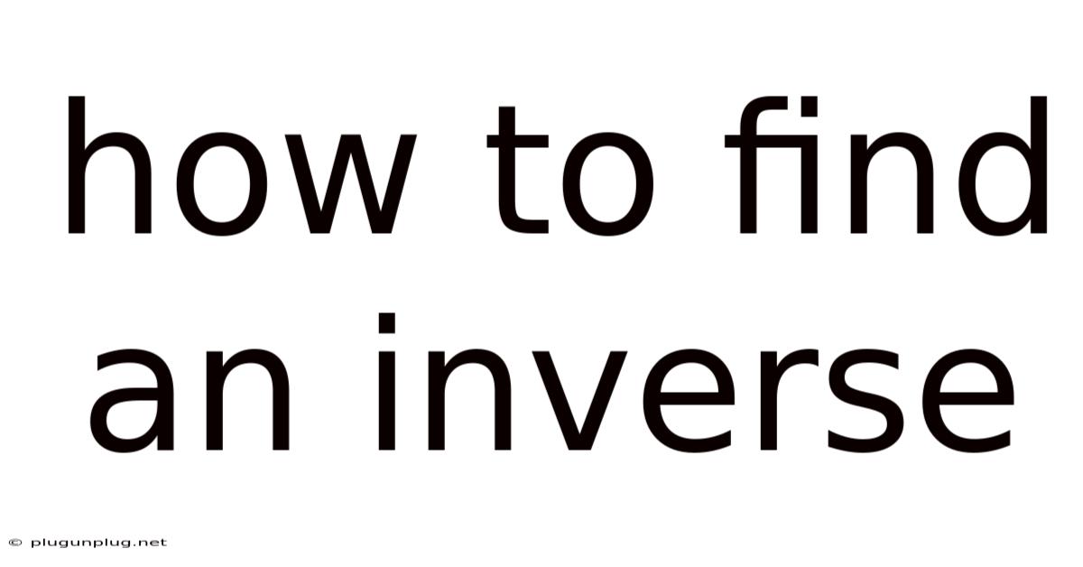How To Find An Inverse