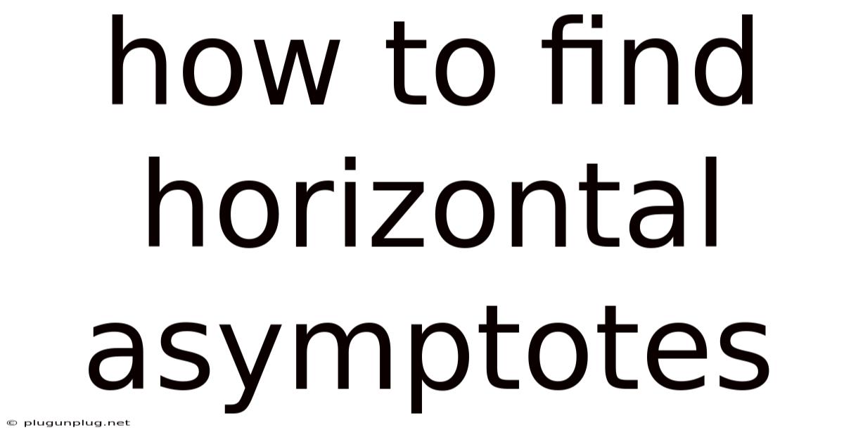 How To Find Horizontal Asymptotes