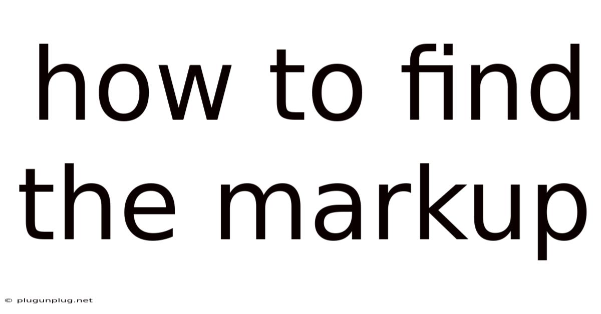 How To Find The Markup