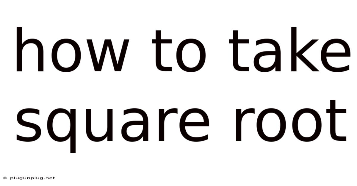How To Take Square Root