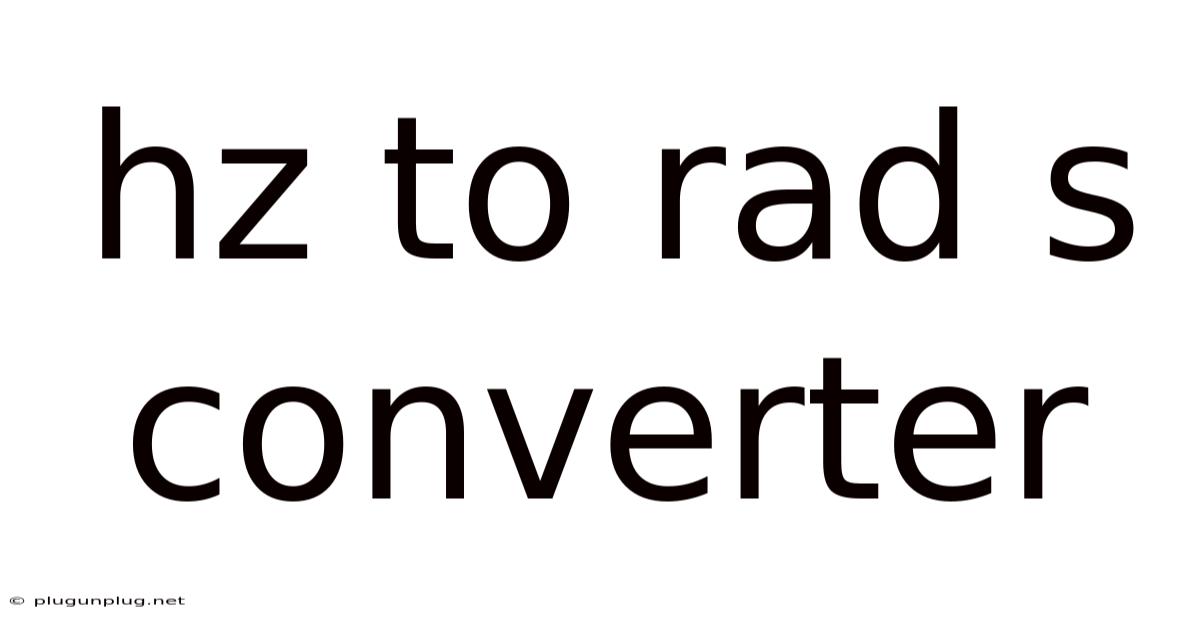 Hz To Rad S Converter