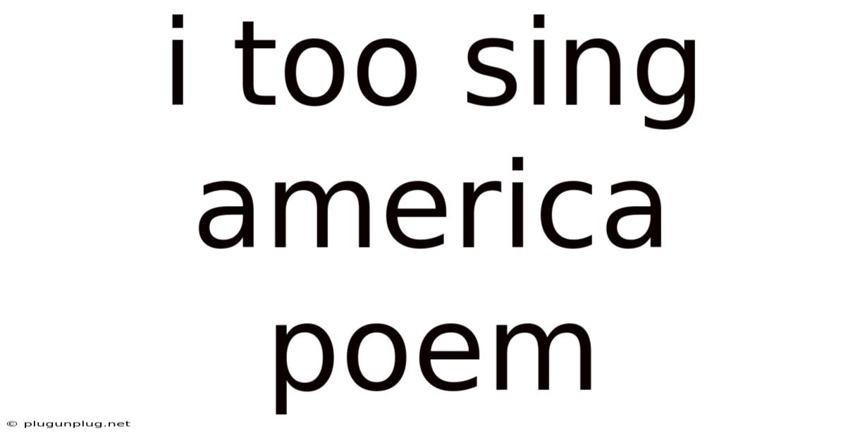 I Too Sing America Poem